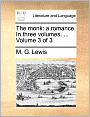 The monk: a romance. In three volumes. ... Volume 3 of 3
