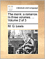 The monk: a romance. In three volumes. ... Volume 2 of 3
