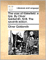 The vicar of Wakefield: a tale. By Oliver Goldsmith, M.B. The seventh edition.