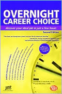 Overnight Career Choice, Second Edition