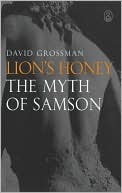 Lion's Honey: The Myth of Samson