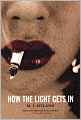 How the Light Gets In