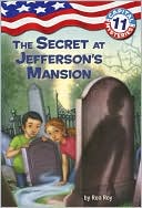 The Secret at Jefferson's Mansion (Capital Mysteries Series #11)