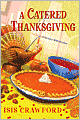 A Catered Thanksgiving (Mystery with Recipes Series #7)