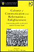 Cultures of Communication from Reformation to Enlightenment (St.Andrews Studies in Reformation History Series): Constructing Publics in the Early Modern German Lands