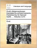 download Ovid's Metamorphoses : translated by eminent persons. Published by Sir Samuel Garth. ... Volume 2 of 4 book