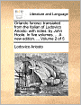Orlando furioso: translated from the Italian of Ludovico Ariosto; with notes: by John Hoole. In five volumes. ... A new edition. ... Volume 2 of 5