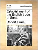 Establishment of the English trade at Surat.