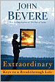Extraordinary: Keys to a Breakthrough Life