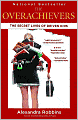 The Overachievers: The Secret Lives of Driven Kids