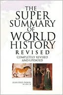 The Super Summary Of World History
