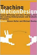 Teaching Motion Design: Course Offerings and Class Projects from the Leading Undergraduate and Graduate Programs