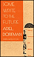 Some Write to the Future: Essays on Contemporary Latin American Fiction