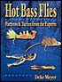 Hot Bass Flies: Patterns and Tactics from the Experts
