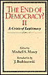 End of Democracy?: A Crisis of Legitimacy
