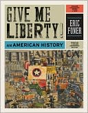 Give Me Liberty!: An American History