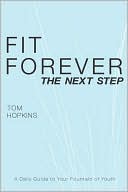 Fit Forever: The Next Step