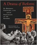 A Drama of Reform: Discussion of Franciscan Life and Apostolate by the Franciscan Friars of the Renewal