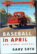 Baseball in April and Other Stories by Gary Soto: Book Cover