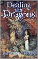 Dealing with Dragons (Enchanted Forest Chronicles Series #1)