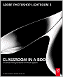 Adobe Photoshop Lightroom 3 Classroom in a Book