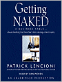 Getting Naked: A Business Fable about Shedding the Three Fears That Sabotage Client Loyalty