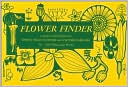 Flower Finder: A Manual for Identifying Spring Wildflowers and Flower Families East of Rockies