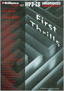First Thrills: High-Octane Stories from the Hottest Thriller Authors