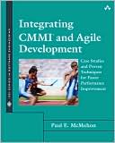 download Integrating CMMI and Agile Development : Case Studies and Proven Techniques for Faster Performance Improvement book