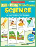 Cut & Paste Mini-Books: Science: 15 Fun, Interactive Mini-Books That Reinforce Key Science Concepts and Boost Reading Skills