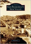 San Francisco's Noe Valley, California (Images of America Series)