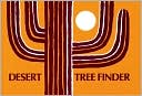 Desert Tree Finder: A Pocket Manual for Identifying Desert Trees
