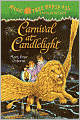 Carnival at Candlelight (Magic Tree House Series #33)