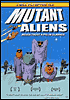 Mutant Aliens