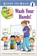 Wash Your Hands! (Robin Hill School Ready-to-Read Series)