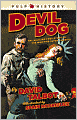 Devil Dog: The Amazing True Story of the Man Who Saved America