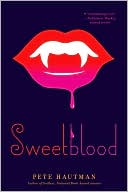 Sweetblood by Pete Hautman: Book Cover