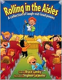 Rolling in the Aisles: A Collection of Laugh-Out-Loud Poems