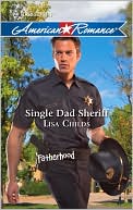 Single Dad Sheriff (Harlequin American Romance #1324)