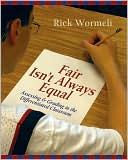 Fair Isn't Always Equal: Assessing and Grading in the Differentiated Classroom