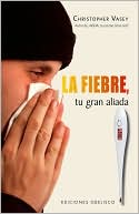 Fiebre, tu gran aliada