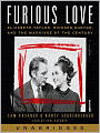 Furious Love: Elizabeth Taylor, Richard Burton, and the Marriage of the Century