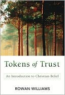 Tokens of Trust: An Introduction to Christian Belief
