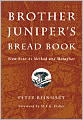 Brother Juniper's Bread Book