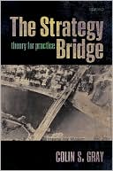 The Strategy Bridge: Theory for Practice
