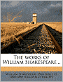 The works of William Shakespeare ..