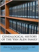Genealogical history of the Van Alen family
