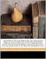 The Works of William Shakespeare: The Plays Edited from the Folio of Mdcxxiii, with Various Readings from All the Editions and All the Commentators, Notes, Introductory Remarks, a Historical Sketch of the Text, an Account of the Rise and Progress of the E