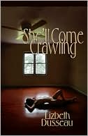 She'll Come Crawling