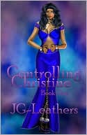 Controlling Christine, Book One